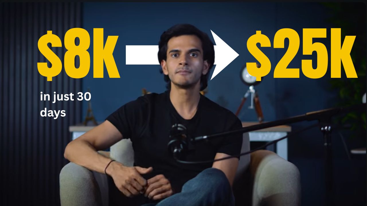 $8K → $25K in 30 Days